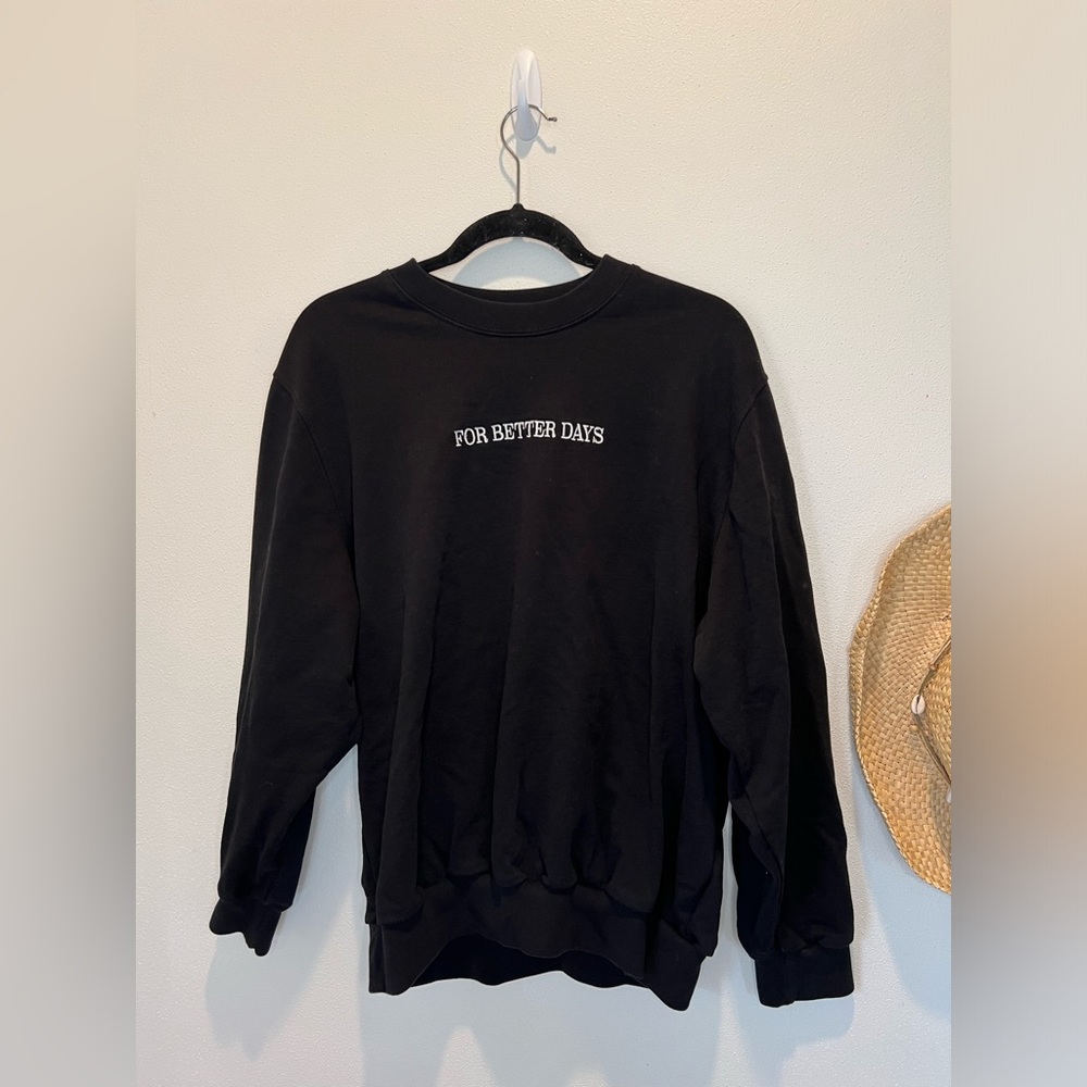 For better days black crewneck sweatshirt